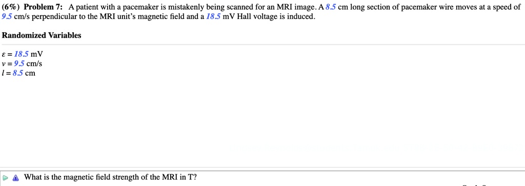 SOLVED Problem 7 A Patient With A Pacemaker Is Mistakenly Being