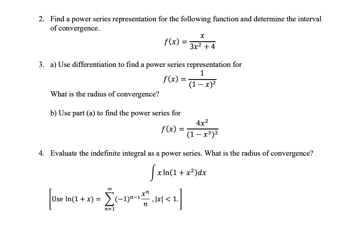 SOLVED Find Power Series Representation For The Following Function And