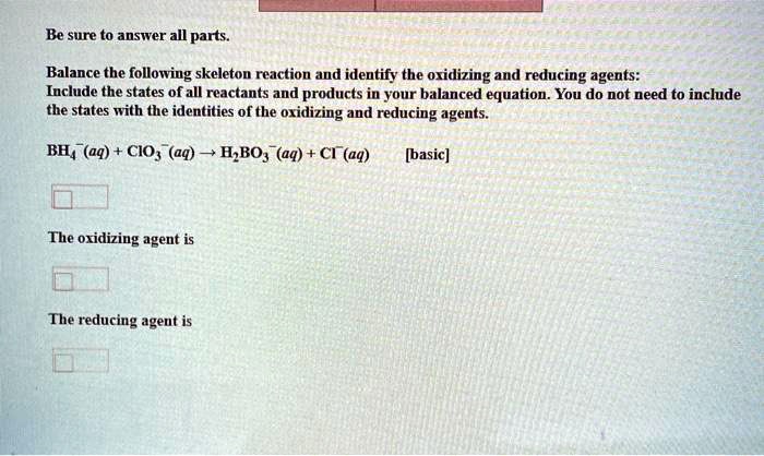 Solved Balance The Following Skeleton Reaction And Identify The