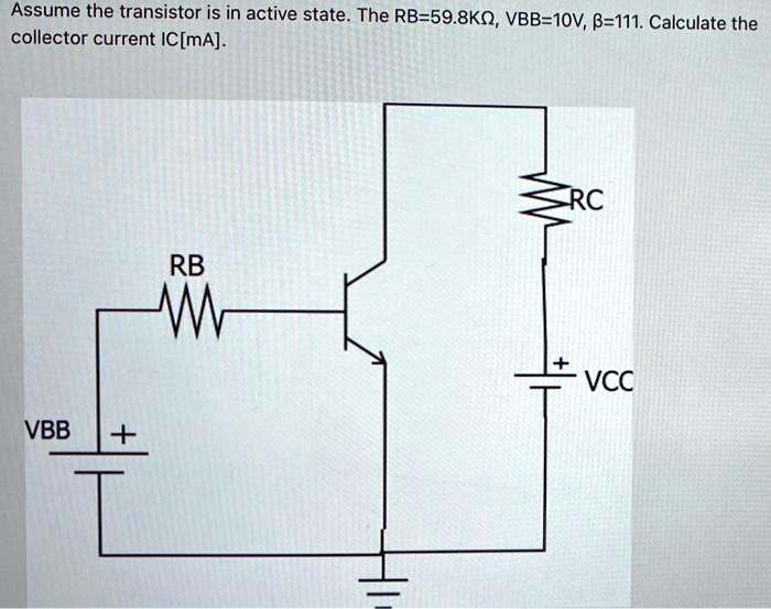 SOLVED Assume The Transistor Is In Active State The RB 59 8KO VBB