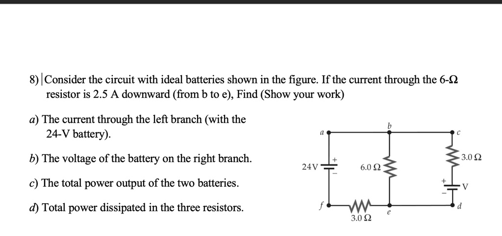 Consider The Circuit With Ideal Batteries Shown I Solvedlib