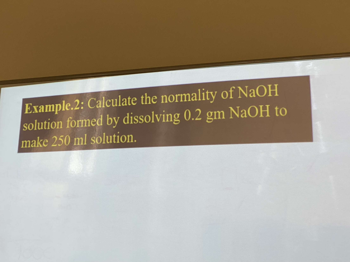 SOLVED Example 2 Calculate The Normality Of NaOH Solution Formed By