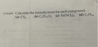 Solved Pts Calculate The Formula Mass For Each Compound A