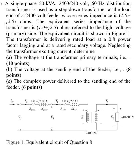 SOLVED A Single Phase 50 KVA 2400 240 Volt 60 Hz Distribution