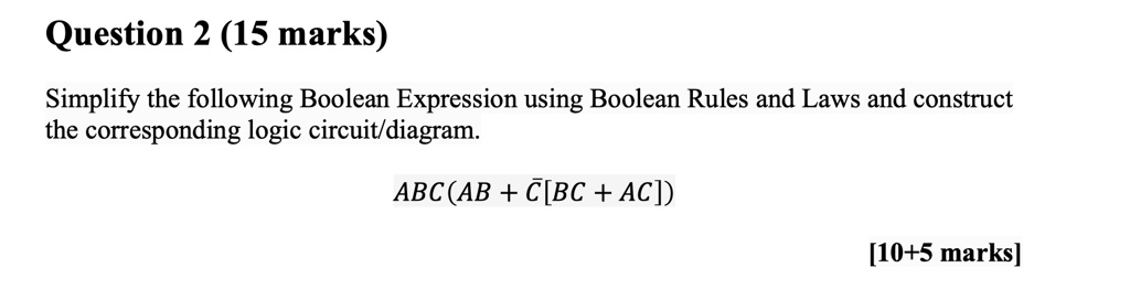 Question 2 15 Marks Simplify The Following Boolean Expression Using