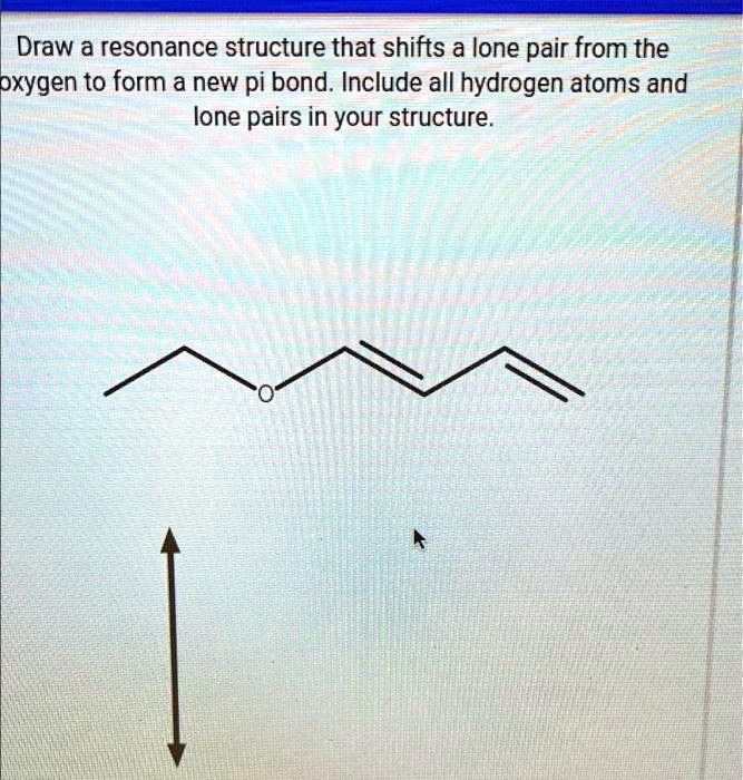 Solved Draw A Resonance Structure That Shifts A Lone Pair From The