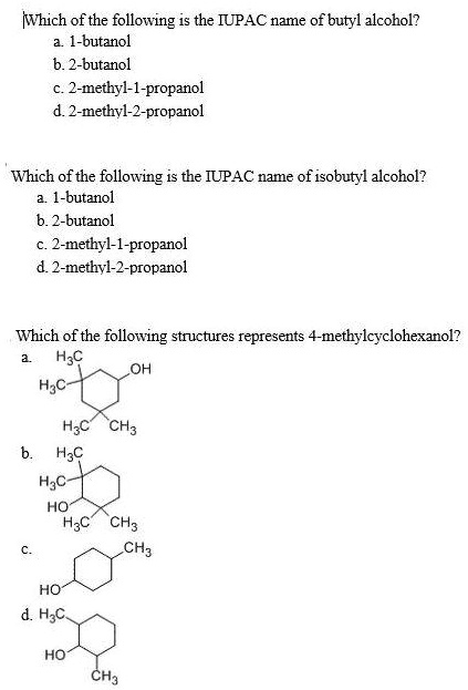 Solved Which Of The Following Is The Iupac Name Of Butyl Alcohol