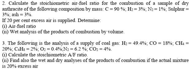 SOLVED 2 Calculate The Stoichiometric Air Fuel Ratio For The