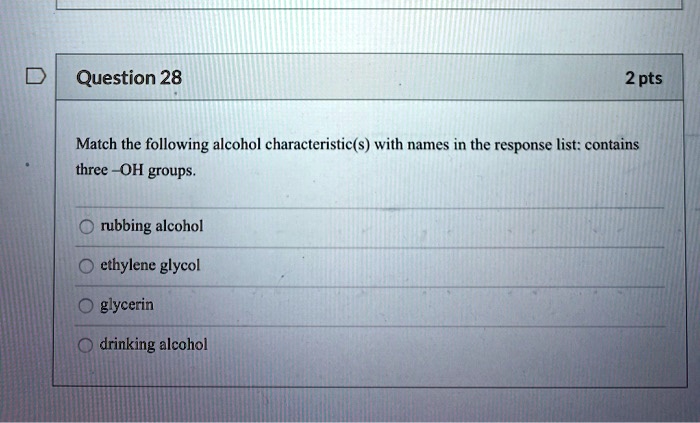 Solved Question Pts Match The Following Alcohol Characteristic S