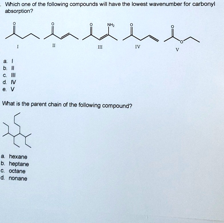 SOLVED Which One Of The Following Compounds Will Have The Lowest