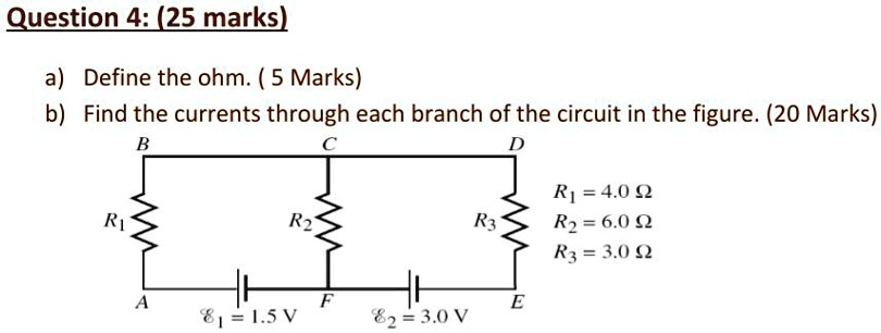 Solved Question Marksl A Define The Ohm Marks B Find The