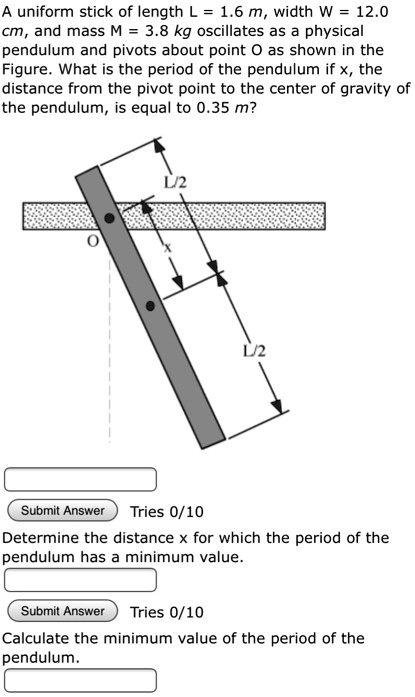 Solved A Uniform Stick Of Length L M Width W Cm And