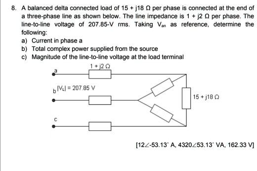 SOLVED A Balanced Delta Connected Load Of 15 J18 Per Phase Is