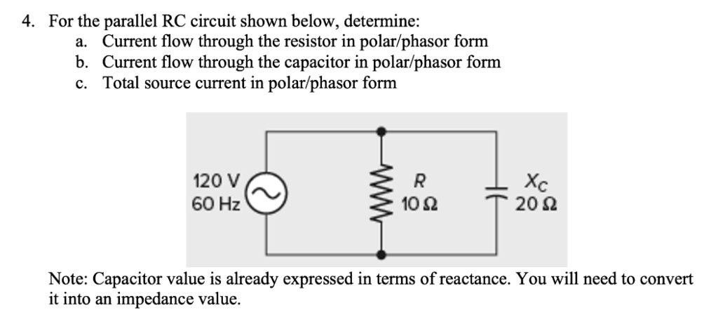 Solved For The Parallel Rc Circuit Shown Below Determine A Current