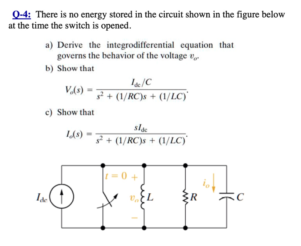 Q 4 There Is No Energy Stored In The Circuit Shown In The Figure Below