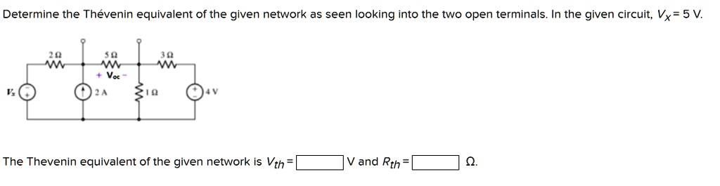 Solved Determine The Thevenin Equivalent Of The Given Network As Seen