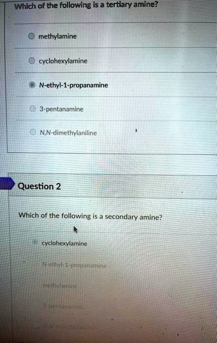 SOLVED Which Of The Following Is A Tertiary Amine Methylamine