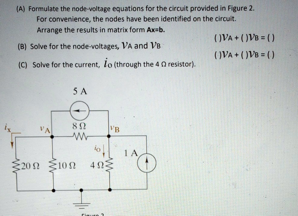 SOLVED A Formulate The Node Voltage Equations For The Circuit