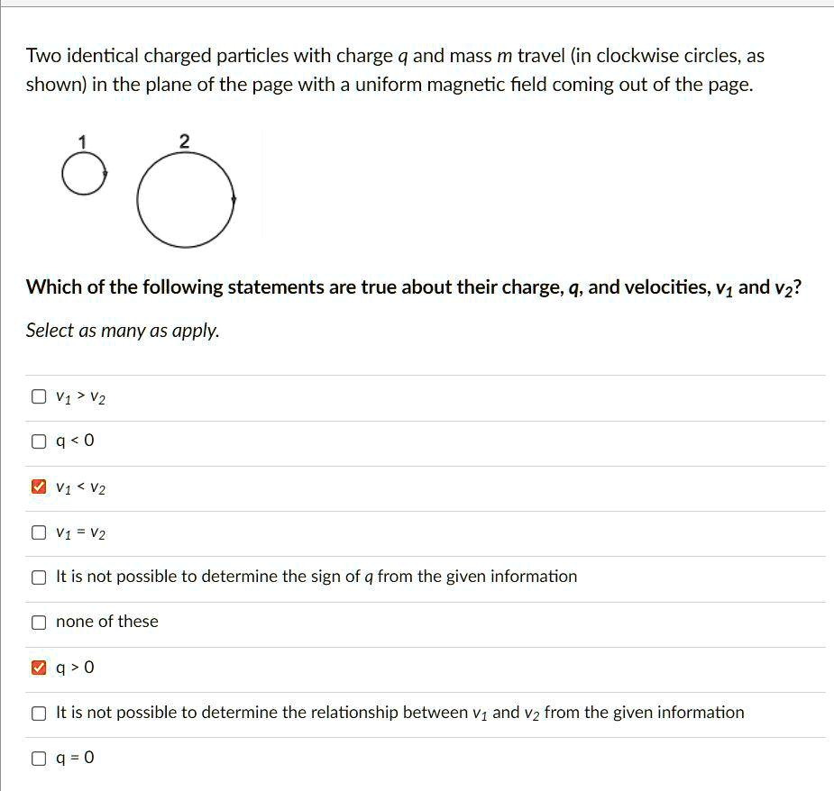 SOLVED Two Identical Charged Particles With Charge Q And Mass M Travel