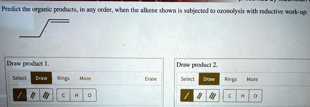 SOLVED Predict The Organic Products In Any Order When The Alkene