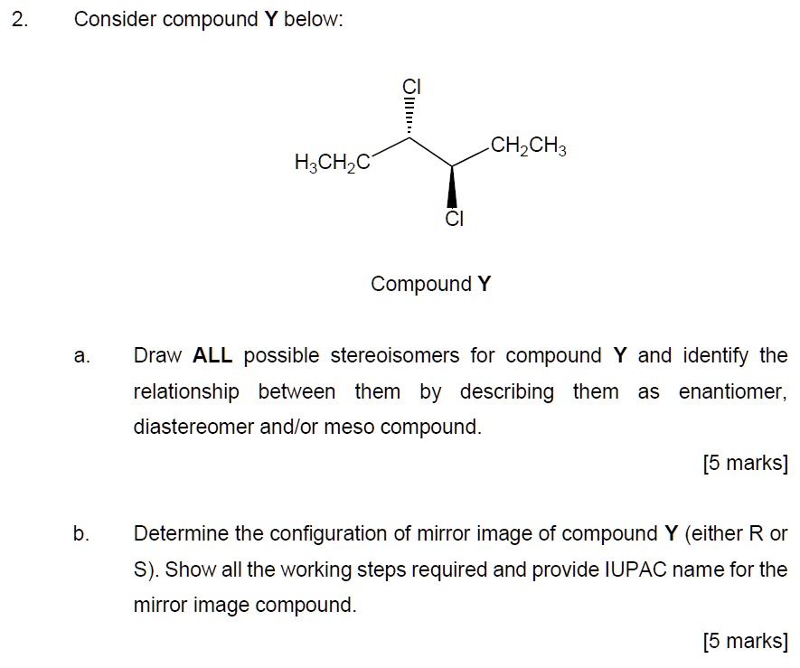 SOLVED Consider Compound Y Below 2 CHzCH3 H3CHzC Compound Y Draw ALL