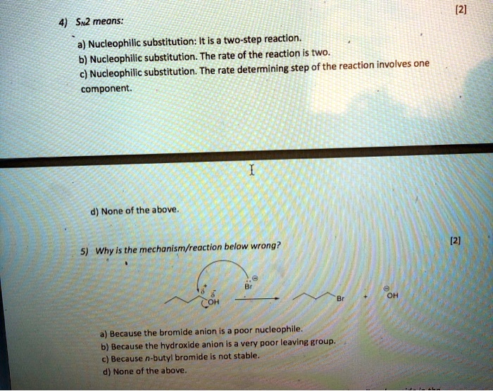 Solved Sn Means A Nucleophilic Substitution It Is A Two Step