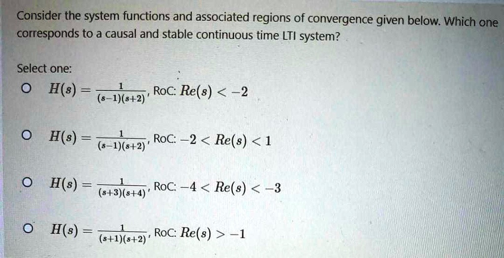 Solved Consider The System Functions And Associated Regions Of