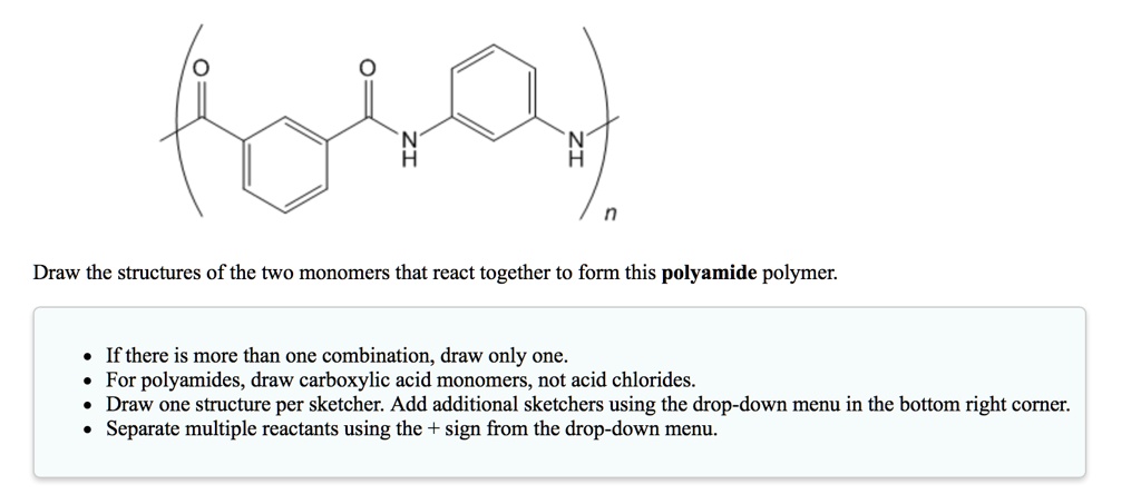 Draw The Structures Of The Two Monomers That React To SolvedLib