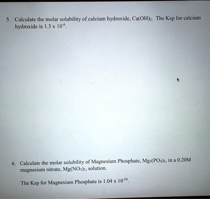 SOLVED Calculate The Molar Solubility Of Calcium Hydroxide Ca OH 2