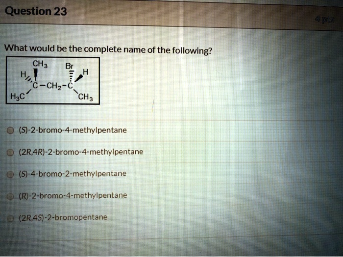 Solved Question P What Would Be The Complete Name Of The