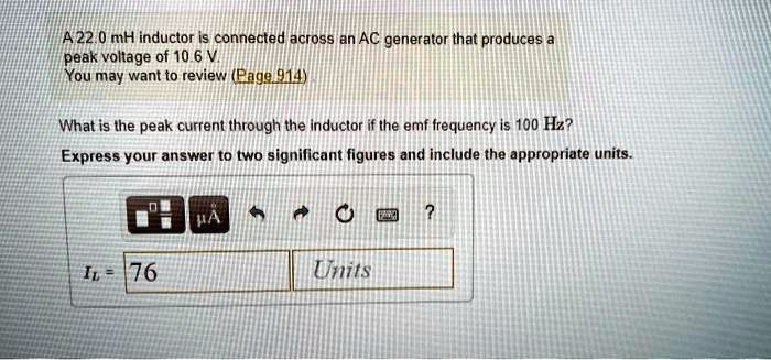 Solved A Mh Inductor Is Connected Across An Ac Generator That