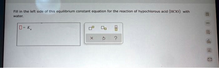 SOLVED In The Left Side Of This Equilibrium Constant Equation For The