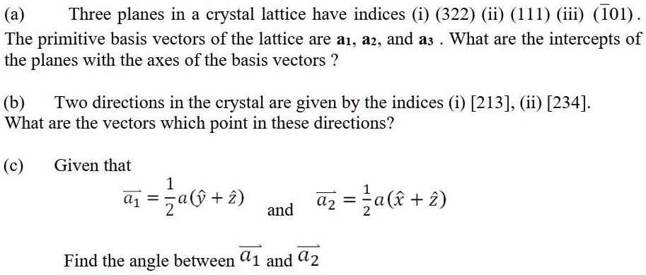 Solved A Three Planes In A Crystal Lattice Have Indices