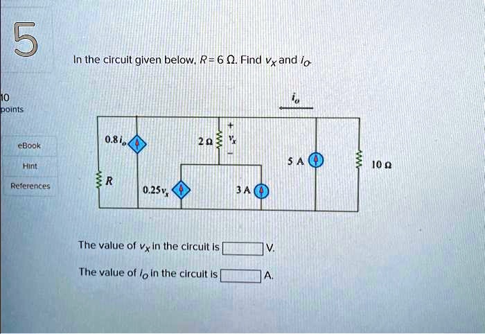 Solved In The Circuit Given Below R Find Vx And Io Points