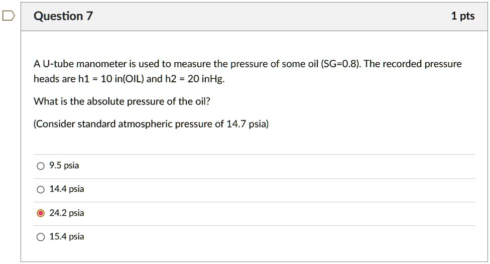 SOLVED Question 7 1 Pts A U Tube Manometer Is Used To Measure The