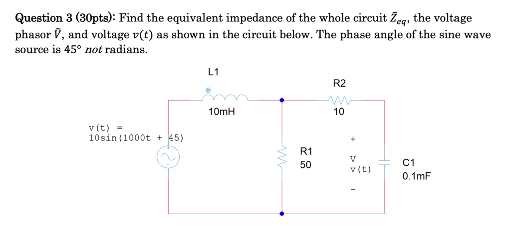 Solved Question Pts Find The Equivalent Impedance Of The Whole