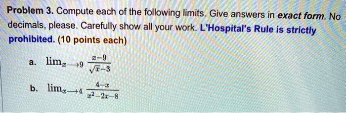 SOLVED Problem 3 Compute Each Of The Following Limits Give Answers