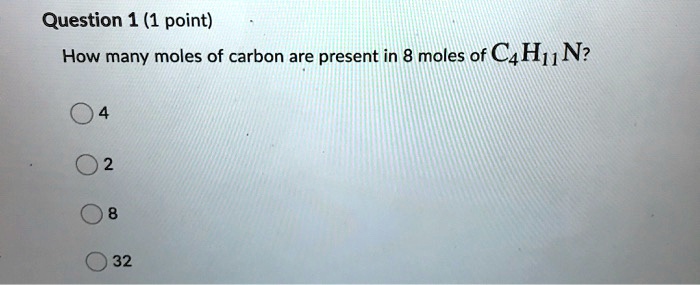 Solved Question Point How Many Moles Of Carbon Are Present In