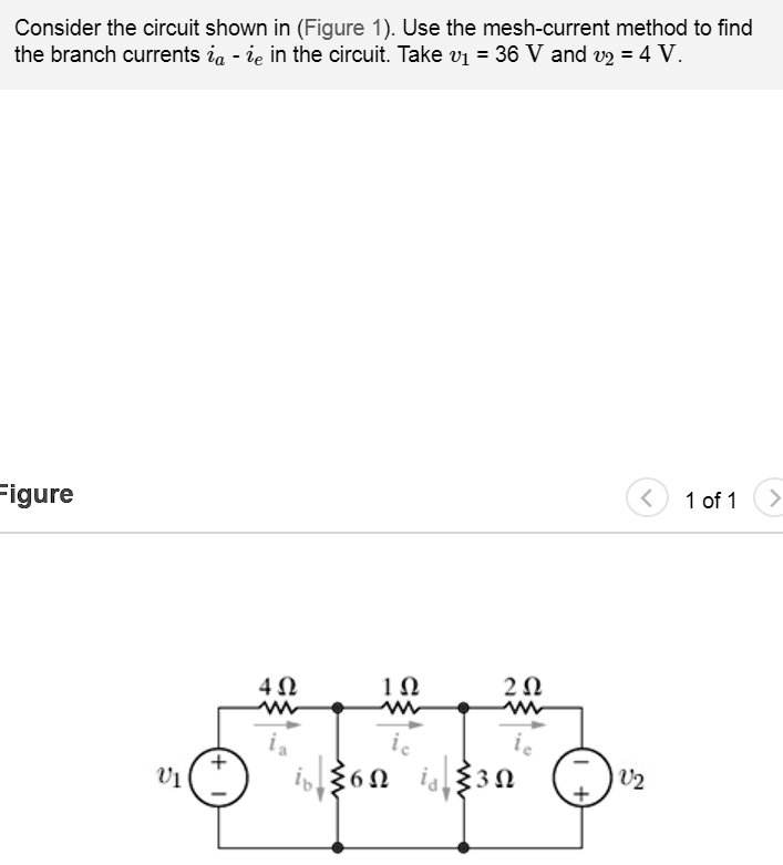 SOLVED Consider The Circuit Shown In Figure 1 Use The Mesh Current