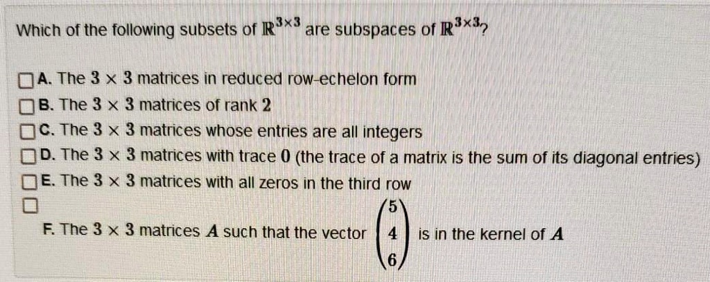 Solved Which Of The Following Subsets Of R Are Subspaces Of R A