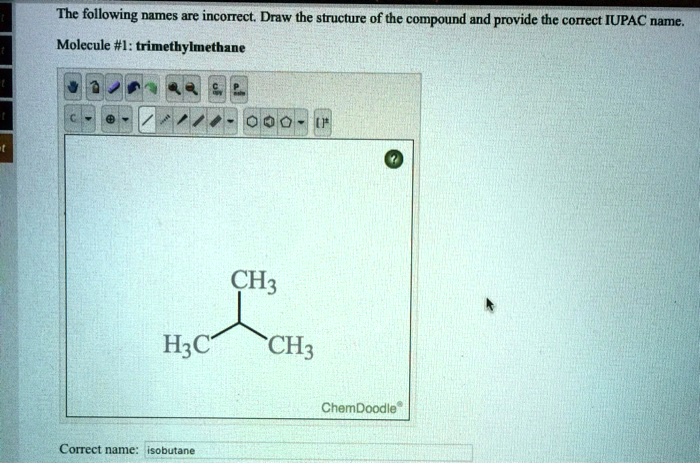 Solved The Following Names Are Incorrect Draw The Structure Of The