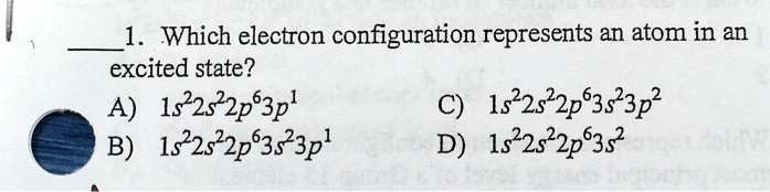 Video Solution Which Electron Configuration Represents An Atom In An