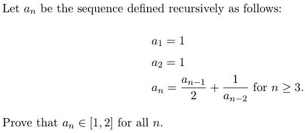 SOLVED Let An Be The Sequence Defined Recursively As Follows A1 1