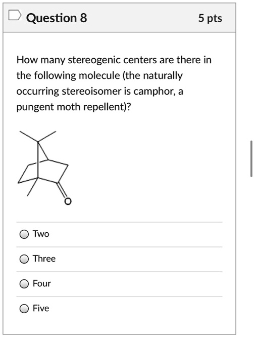 SOLVED Question 8 5 Pts How Many Stereogenic Centers Are There In The