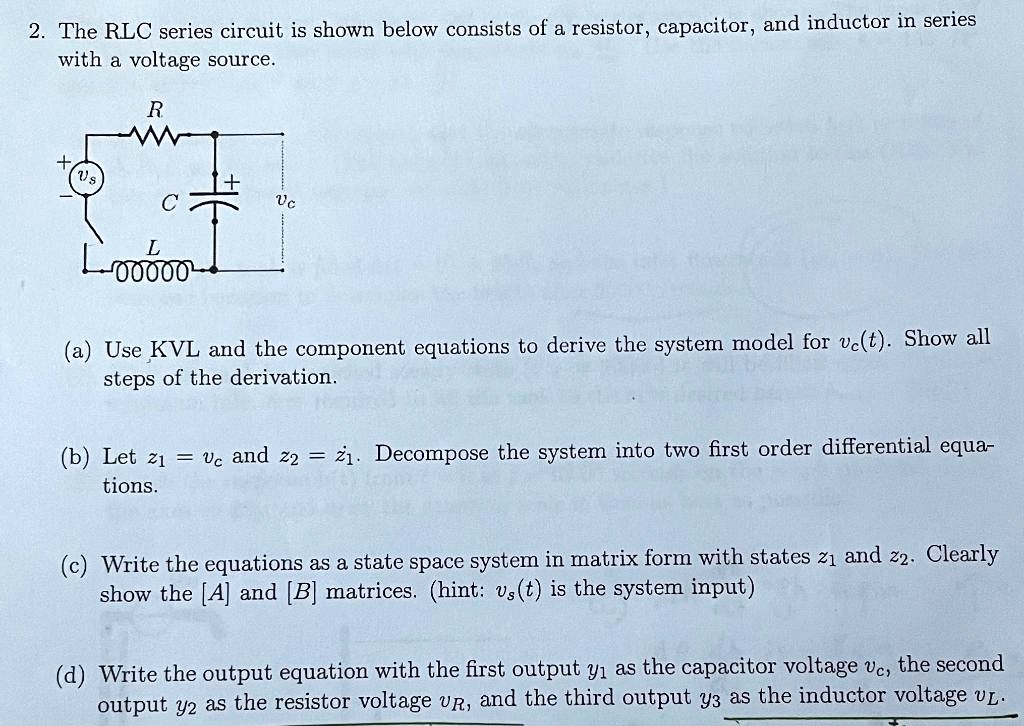 SOLVED The RLC Series Circuit Shown Below Consists Of A Resistor