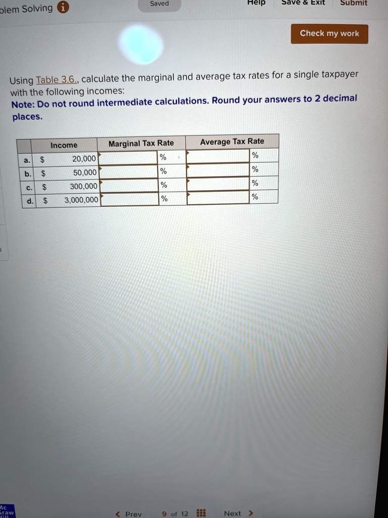 SOLVED Calculate The Marginal And Average Tax Rate Blem Solving Saved