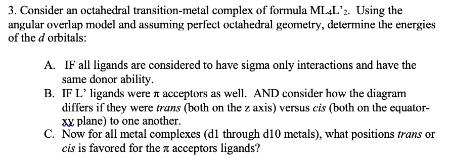 Solved Consider An Octahedral Transition Metal Complex Of Formula