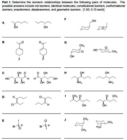 SOLVED Part Determine The Isomeric Relationships Between The Following