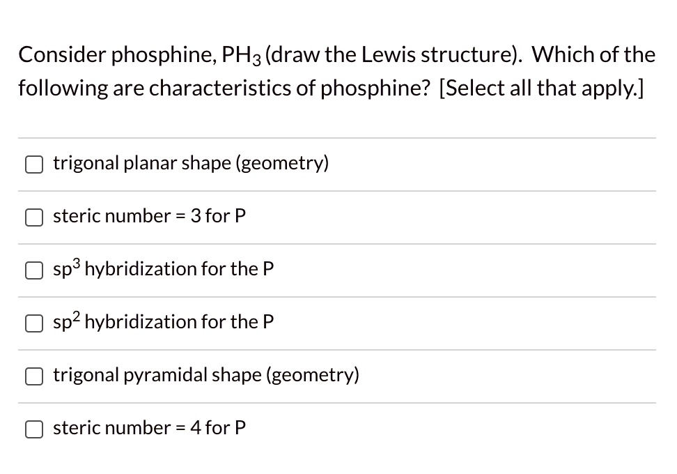 Solved Consider Phosphine Phz Draw The Lewis Structure Which Of