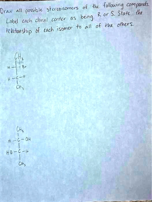 SOLVED Texts Draw All Possible Stereoisomers Of The Following